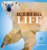 Iceberg Life (Paperback) - Kjolv Ramundsen Photo