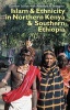 Islam and Ethnicity in Northern Kenya and Southern Ethiopia (Hardcover, New) - G unther Schlee Photo