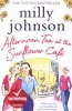 Afternoon Tea at the Sunflower Cafe (Paperback) - Milly Johnson Photo