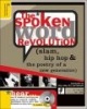 The Spoken Word Revolution - Slam, Hip Hop and the Poetry of a New Generation (Paperback, New edition) - Mark Eleveld Photo