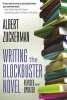 Writing the Blockbuster Novel (Hardcover) - Albert Zuckerman Photo