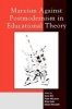 Marxism Against Postmodernism in Educational Theory (Paperback) - Dave Hill Photo