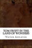 Tom Swift in the Land of Wonders (Paperback) - Victor Appleton Photo