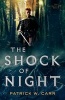 The Shock of Night (Paperback) - Patrick W Carr Photo