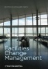 Facilities Change Management (Paperback, illustrated edition) - Edward Finch Photo