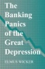 The Banking Panics of the Great Depression (Paperback) - Elmus R Wicker Photo