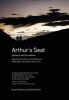 Arthur's Seat - Journeys and Evocations (Paperback) - Stuart McHardy Photo