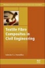 Textile Fibre Composites in Civil Engineering (Hardcover) - Thanasis Triantafillou Photo