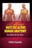 Three Ways Sex Alters Human Anatomy - For Better or for Worse (Paperback) - Collins Enyeribe Photo