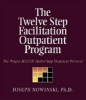 Twelve Step Facilitation Outpatient Program - The Project Match Twelve Step Treatment Protocol (Paperback) - Joseph Nowinski Photo