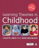 Learning Theories in Childhood (Paperback, 2nd Revised edition) - Colette Gray Photo