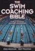 The Swim Coaching Bible (Paperback) - Dick Hannula Photo