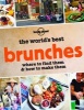 The World's Best Brunches - Where to Find Them and How to Make Them (Paperback) - Lonely Planet Photo