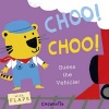 What's That Noise? Choo! Choo! - Guess the Vehicle! (Board book) - Cocoretto Photo