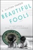 Beautiful Fools - The Last Affair of Zelda and Scott Fitzgerald (Paperback) - R Clifton Spargo Photo