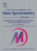 Encyclopedia of Mass Spectrometry, Volume 4: Fundamentals of and Applications to Organic (and Organometallic) Compounds (Hardcover, REV) - Nico M Nibbering Photo