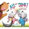 All for a Dime! - A Bear and Mole Story (Hardcover) - Will Hillenbrand Photo