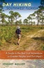 Day Hiking Southwest Florida - A Guide to the Best Trail Adventures in Greater Naples and Fort Myers (Hardcover) - Johnny Molloy Photo