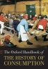 The Oxford Handbook of the History of Consumption (Paperback) - Frank Trentmann Photo