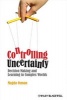 Controlling Uncertainty - Decision Making and Learning in Complex Worlds (Hardcover) - Magda Osman Photo