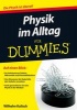 Physik Im Alltag Fur Dummies (German, Paperback) - Wilhelm Kulisch Photo