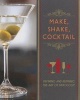 Make, Shake, Cocktails (Hardcover) - Charlotte Farmer Photo