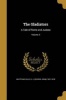 The Gladiators - A Tale of Rome and Judaea; Volume 3 (Paperback) - G J George John 182 Whyte Melville Photo