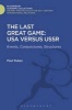 The Last Great Game: USA versus USSR - Events, Conjunctures, Structures (Hardcover) - Paul Dukes Photo