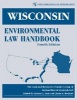 Wisconsin Environmental Law Handbook (Paperback, 4th Revised edition) - Michael Best Friedrich LLP Photo