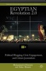 Egyptian Revolution 2.0 - Political Blogging, Civic Engagement, and Citizen Journalism (Paperback) - Mohammed El Nawawy Photo