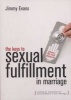 The Keys to Sexual Fulfillment in Marriage (Paperback) - Jimmy Evans Photo