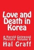 Love and Death in Korea - A Harold Gatewood Mystery Volume 6 (Paperback) - Hal Graff Photo