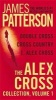 The Alex Cross Collection, Volume 1 - I, Alex Cross/Cross Country/Double Cross (Paperback) - James Patterson Photo