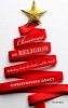 Christmas as Religion - Rethinking Santa, the Secular, and the Sacred (Hardcover) - Christopher Deacy Photo