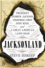 Jacksonland - President Andrew Jackson, Cherokee Chief John Ross, and a Great American Land Grab (Hardcover) - Steve Inskeep Photo