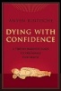 Dying with Confidence - A Tibetan Buddhist Guide to Preparing for Death (Paperback) - Anyen Rinpoche Photo