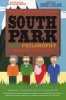 The Ultimate South Park and Philosophy - Respect My Philosophah! (Paperback) - Robert Arp Photo