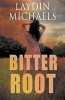 Bitter Root (Paperback) - Laydin Michaels Photo