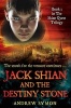 Jack Shian and the Destiny Stone, Bk. 3 - The Shian Quest Trilogy (Paperback) - Andrew Symon Photo