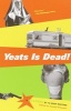 Yeats Is Dead! - A Mystery by 15 Irish Writers (Paperback, 1st Vintage crime/Black Lizard ed) - Joseph OConnor Photo