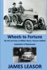 Wheels to Fortune - A Brief Account of the Life and Times of William Morris, Viscount Nuffield Industrialist & Philanthropist (Paperback) - James Leasor Photo