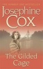 The Gilded Cage (Paperback, New Ed) - Josephine Cox Photo