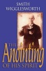 The Anointing of His Spirit (Paperback) - Smith Wigglesworth Photo