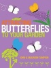 Attracting Butterflies to Your Garden (Paperback) - John Tampion Photo