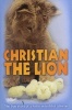 Christian the Lion (Paperback) - Anthony Bourke Photo