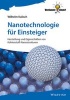 Nanotechnologie fur Einsteiger - Herstellung und Eigenschaften von Kohlenstoff-Nanostrukturen (German, Paperback) - Wilhelm Kulisch Photo