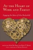 At the Heart of Work and Family - Engaging the Ideas of Arlie Hochschild (Paperback) - Barbara Ehrenreich Photo