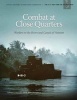 Combat at Close Quarters Warfare on the Rivers and Canals of Vietnam (Paperback) - US Department of the Navy Photo