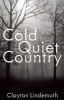 Cold Quiet Country (Paperback) - Clayton Lindemuth Photo