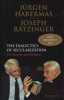 Dialectics of Secularism - On Reason and Religion (Hardcover) - Joseph Ratzinger Photo